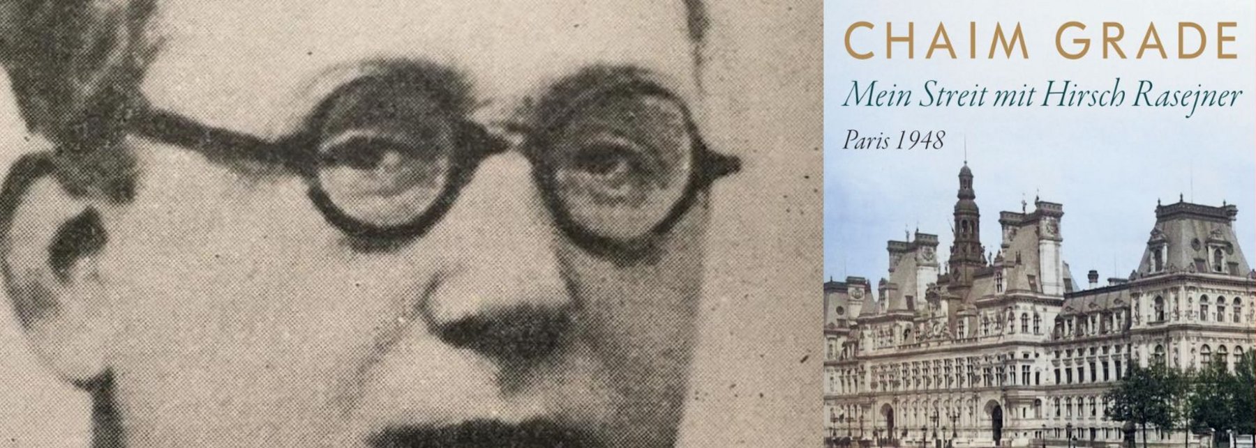 Passfoto schwarz-weiß, Chaim Grade und Buchcover: Ansicht von Paris