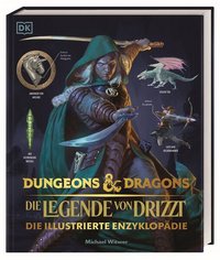 Cover: Dungeons & Dragons - Die Legende von Drizzt : die illustrierte Enzyklopädie