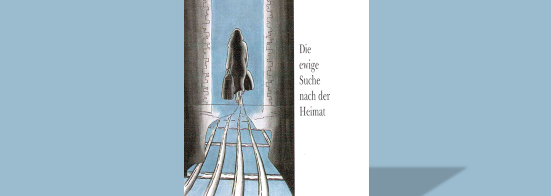 Buchcover "Die ewige Suche nach der Heimat"