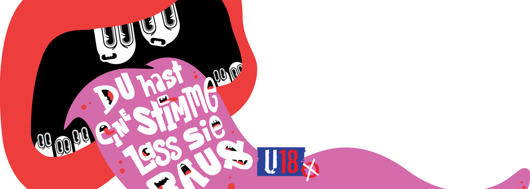 Ein Mund, auf dessen Zunge der Satz liegt "Du hast eine Stimme, lass sie raus"