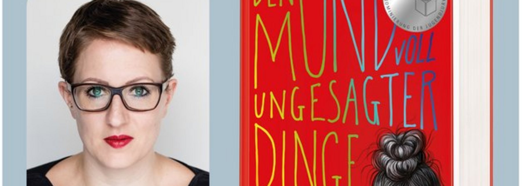 Porträtfoto von Anne Freytag und das Cover des Buchs "Den Mund voll ungesagter Dinge"