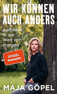 Cover: Wir können auch anders : Aufbruch in die Welt von morgen