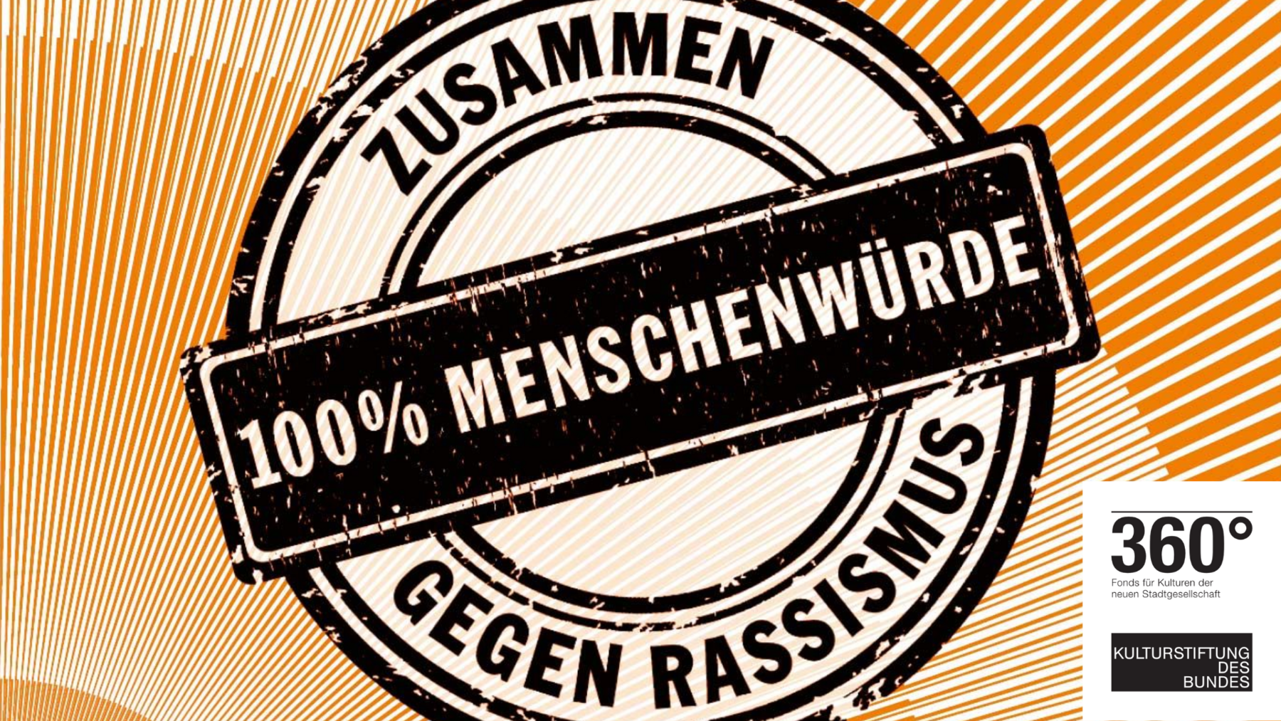 Ein runder Stempel mit dem Schriftzug „Zusammen gegen Rassismus 100% Menschenwürde“ auf orangenem Grund; Logo der 360 Grad Initiative