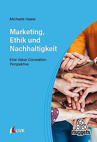 Cover: Marketing, Ethik und Nachhaltigkeit : eine Value-Cocreation-Perspektive